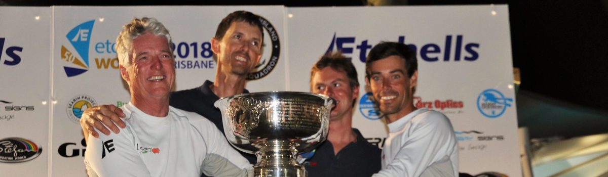 Martin Hill and the Lisa Rose Team – 2018 Etchells World Champions